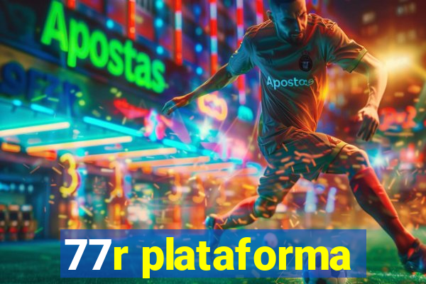77r plataforma